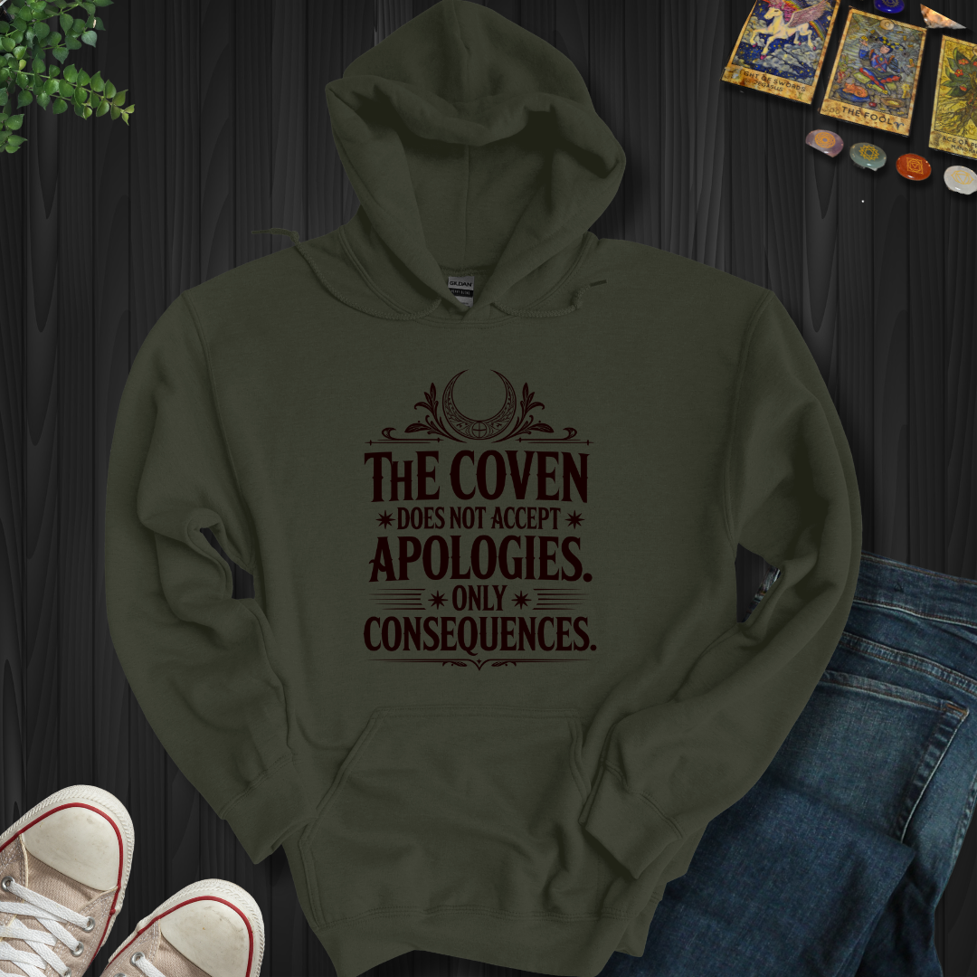 The Coven Does Not Accept Apologies Hooded Sweatshirt