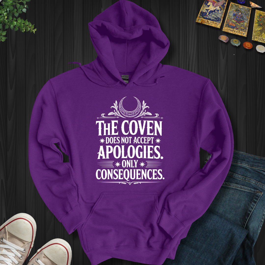 The Coven Does Not Accept Apologies Hooded Sweatshirt