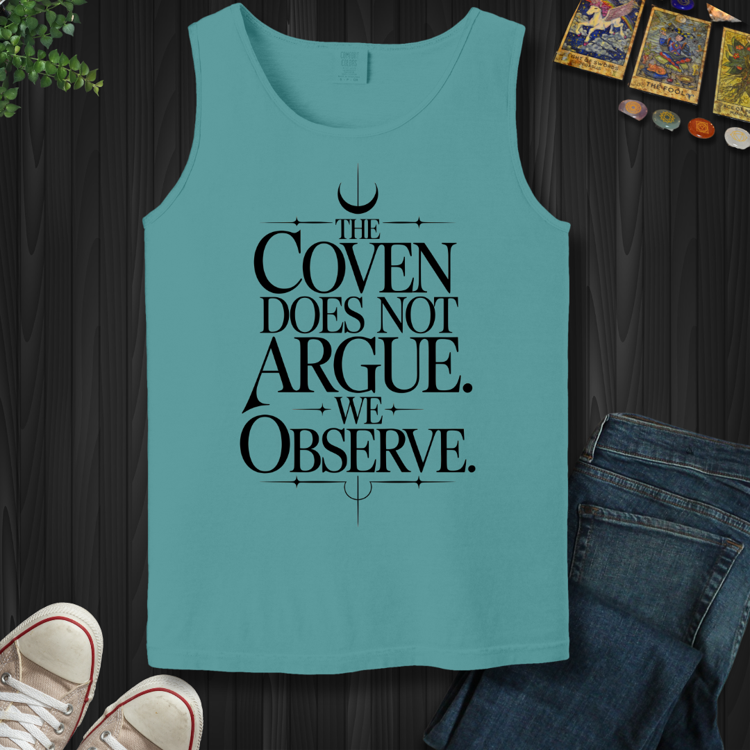 The Coven Does Not Argue Tank Top