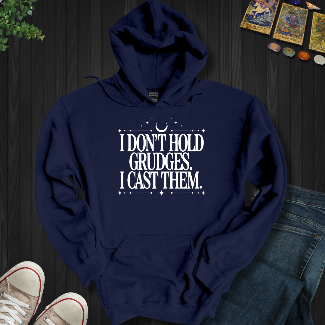 I Don't Hold Grudges Hooded Sweatshirt