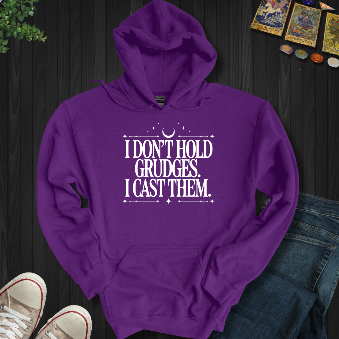 I Don't Hold Grudges Hooded Sweatshirt