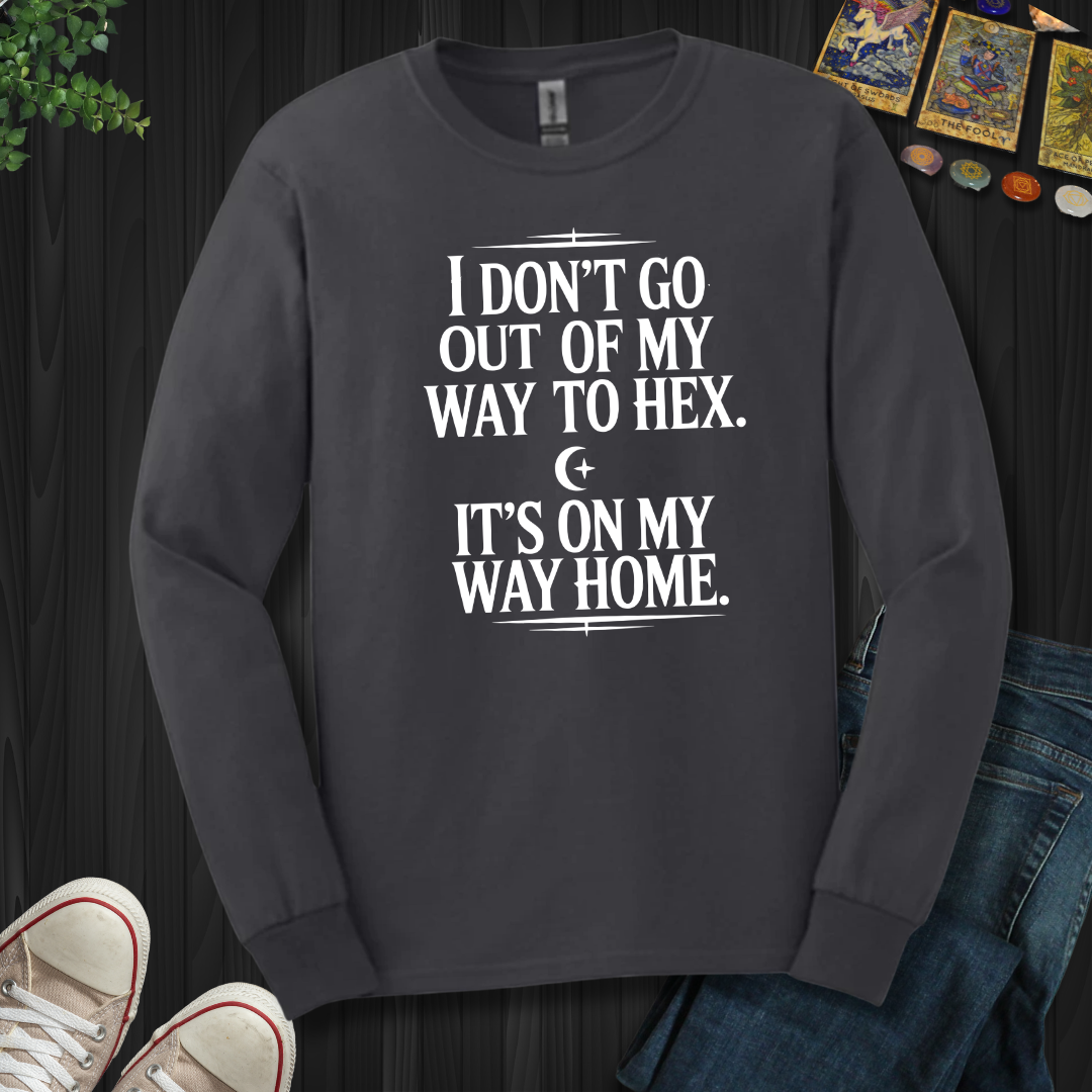 Not Out Of My Way Long Sleeve Tee