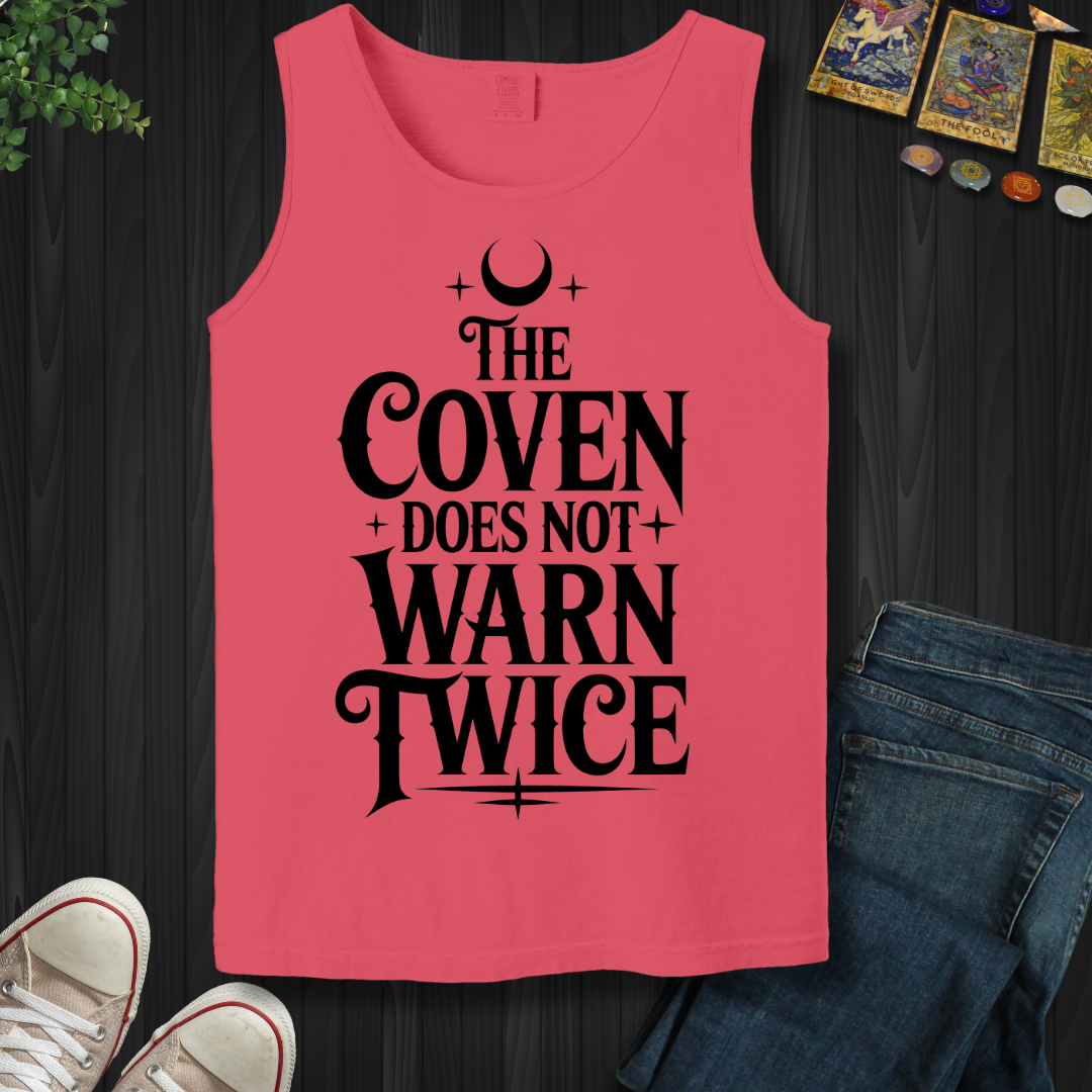 The Coven Does Not Warn Twice Tank Top