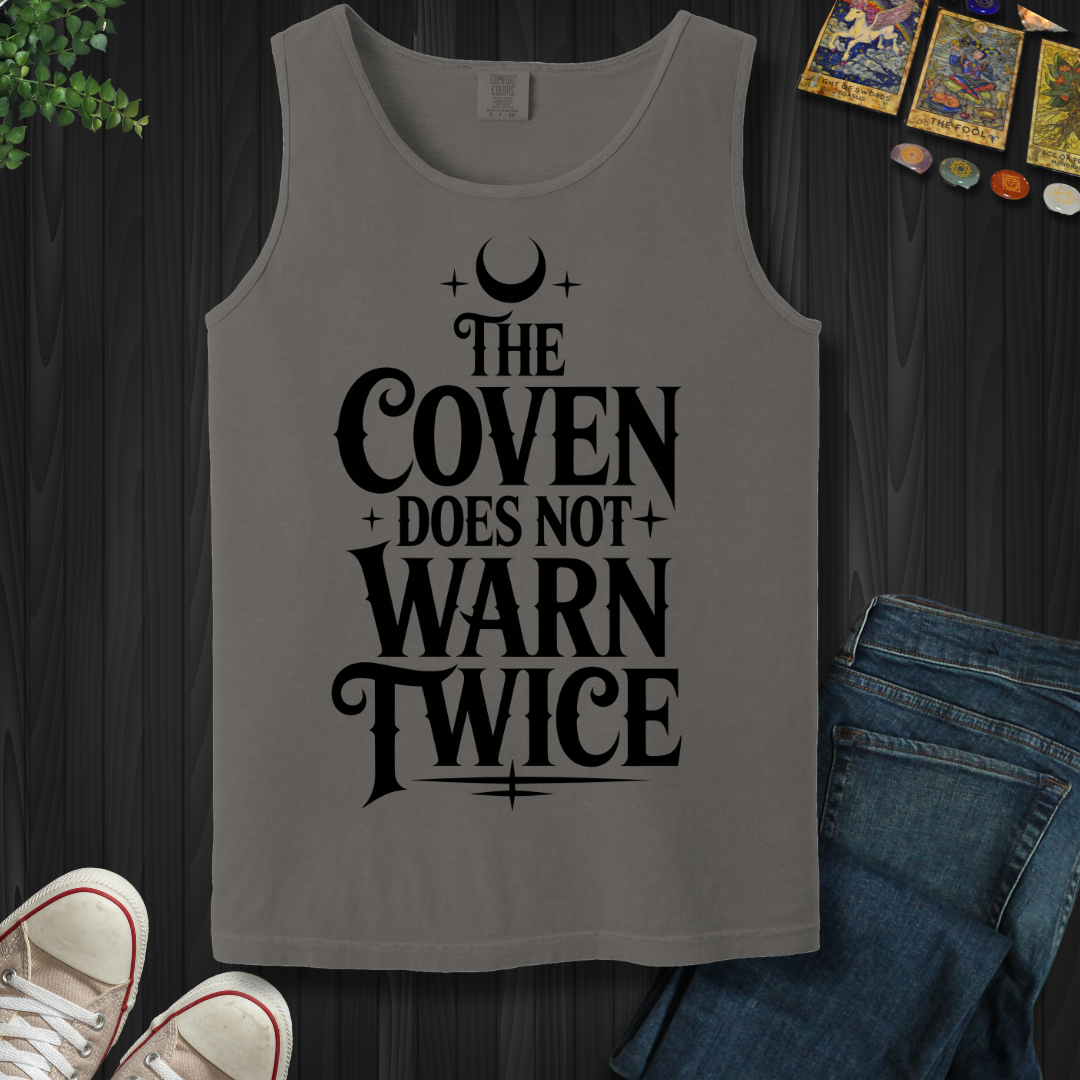 The Coven Does Not Warn Twice Tank Top