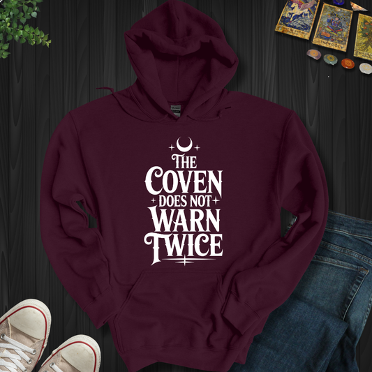 The Coven Does Not Warn Twice Hooded Sweatshirt