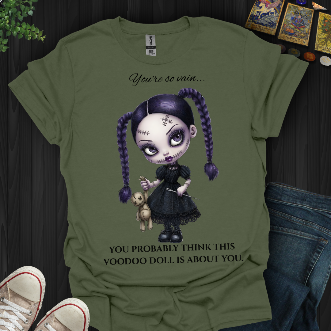 You're So Vain T-Shirt