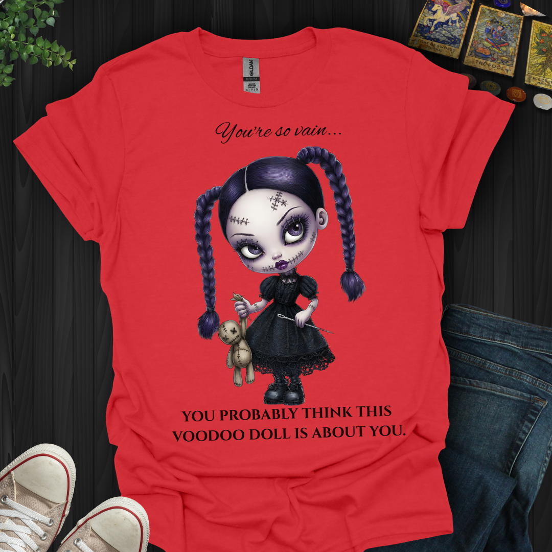 You're So Vain T-Shirt