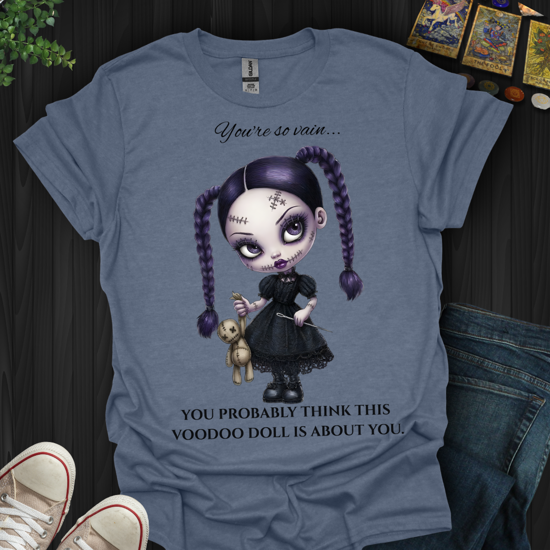 You're So Vain T-Shirt