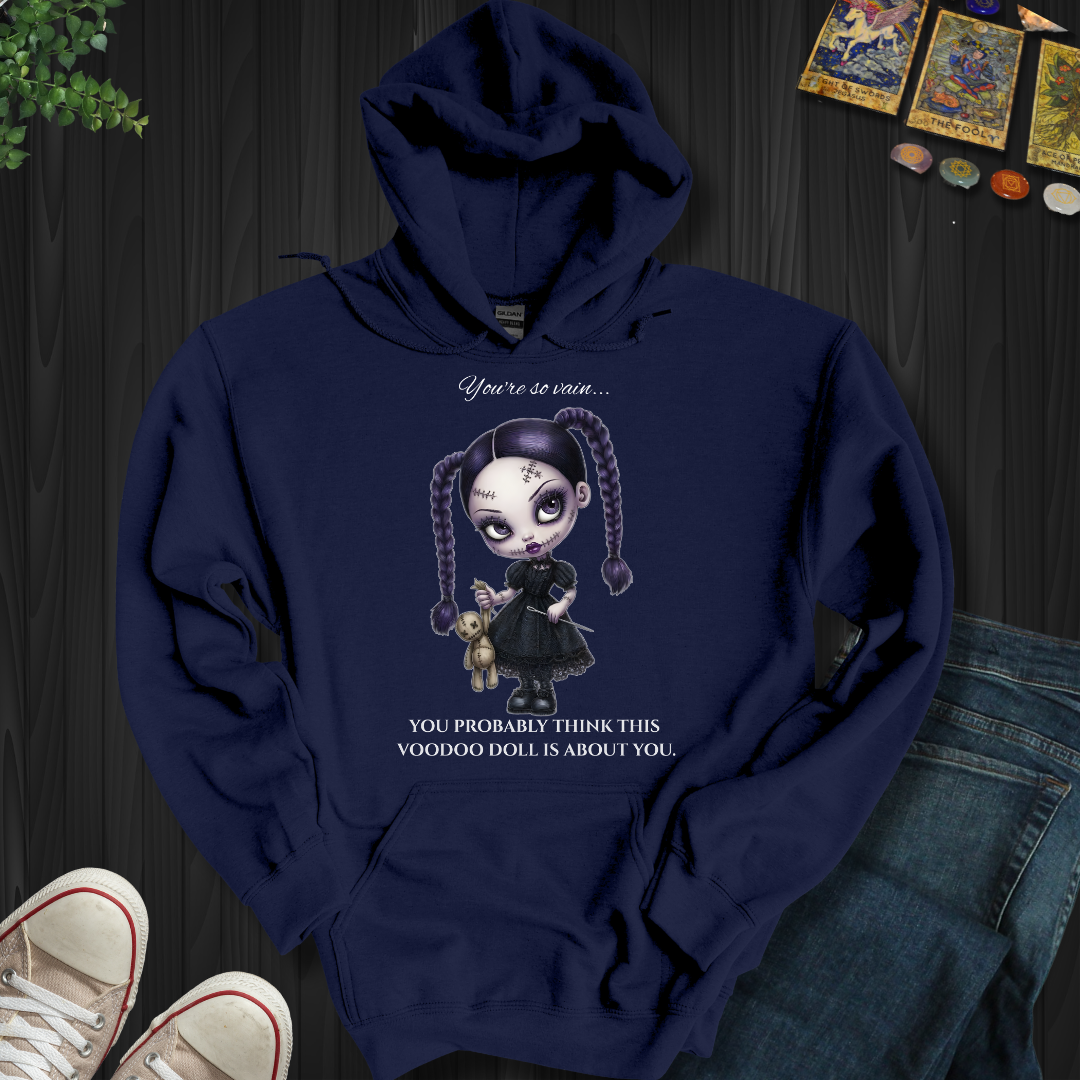 You're So Vain Hooded Sweatshirt