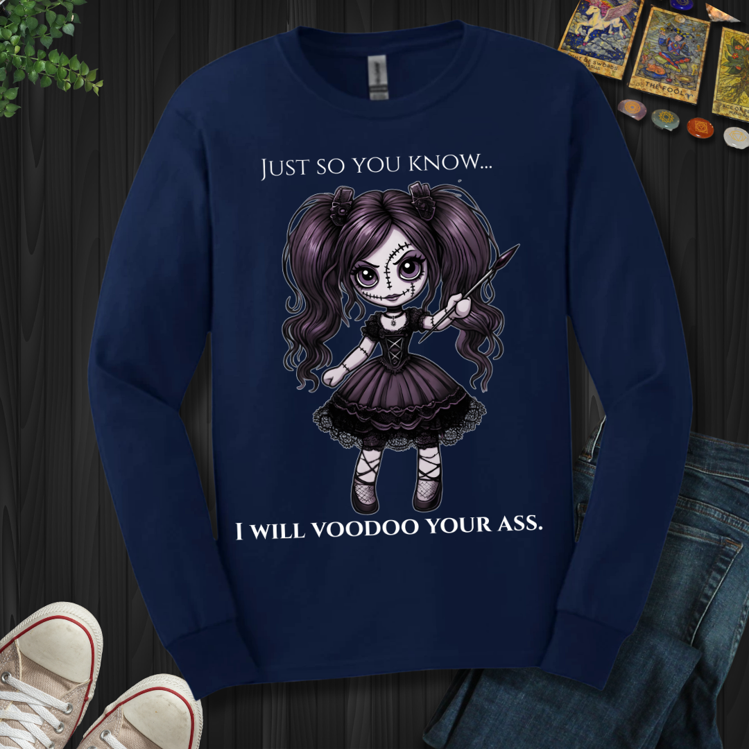 Just So You Know Long Sleeve Tee