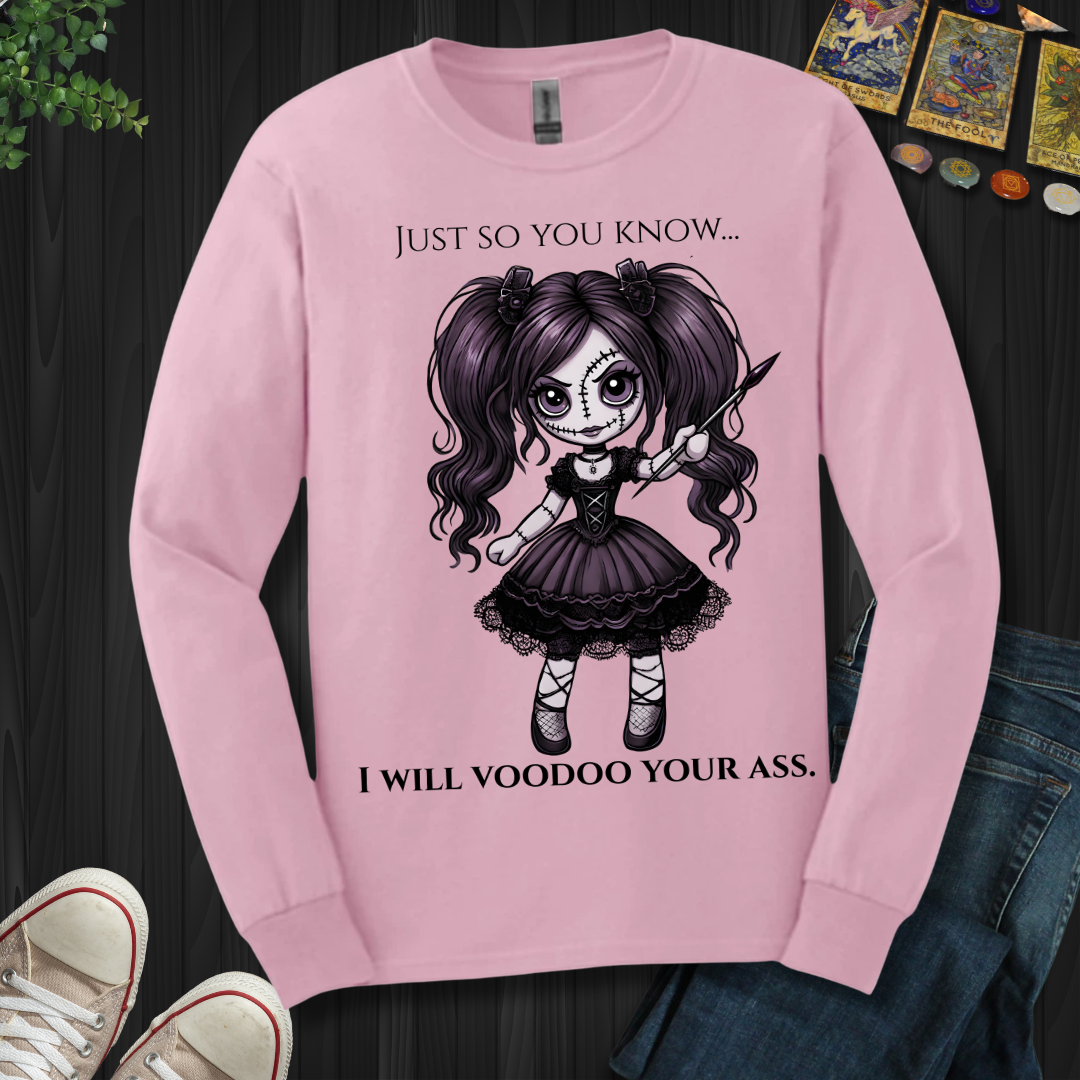 Just So You Know Long Sleeve Tee