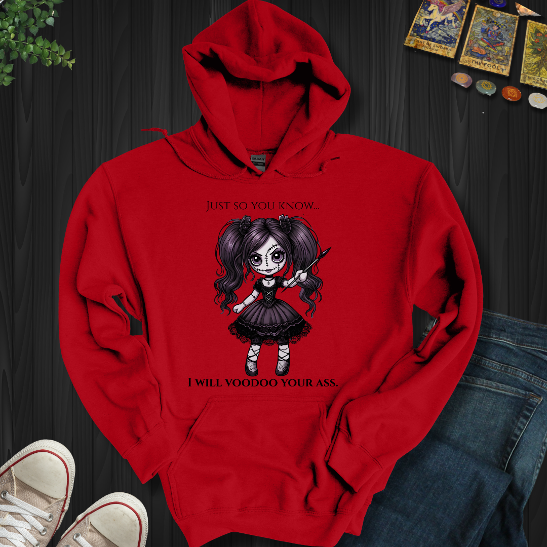 Just So You Know Hooded Sweatshirt