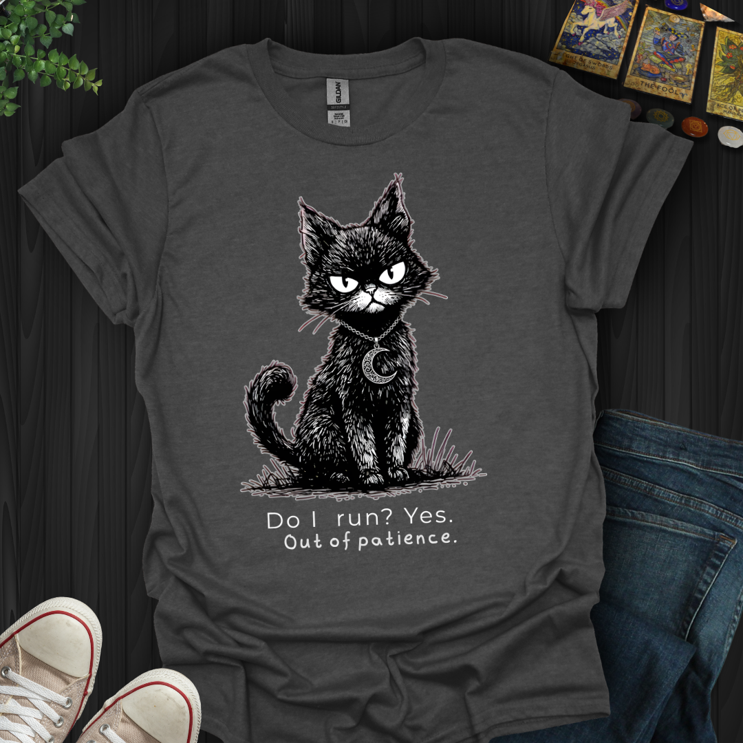 Out Of Patience T-Shirt