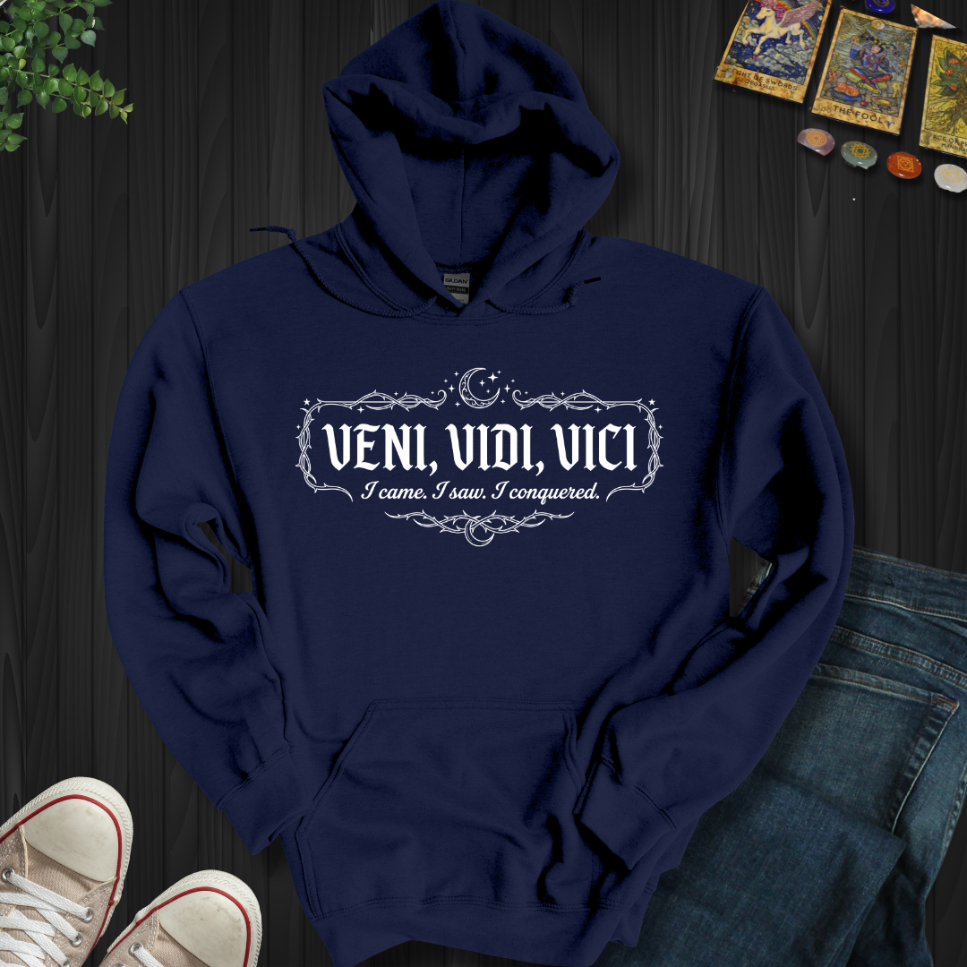 Veni, Vidi, Vici  Hooded Sweatshirt