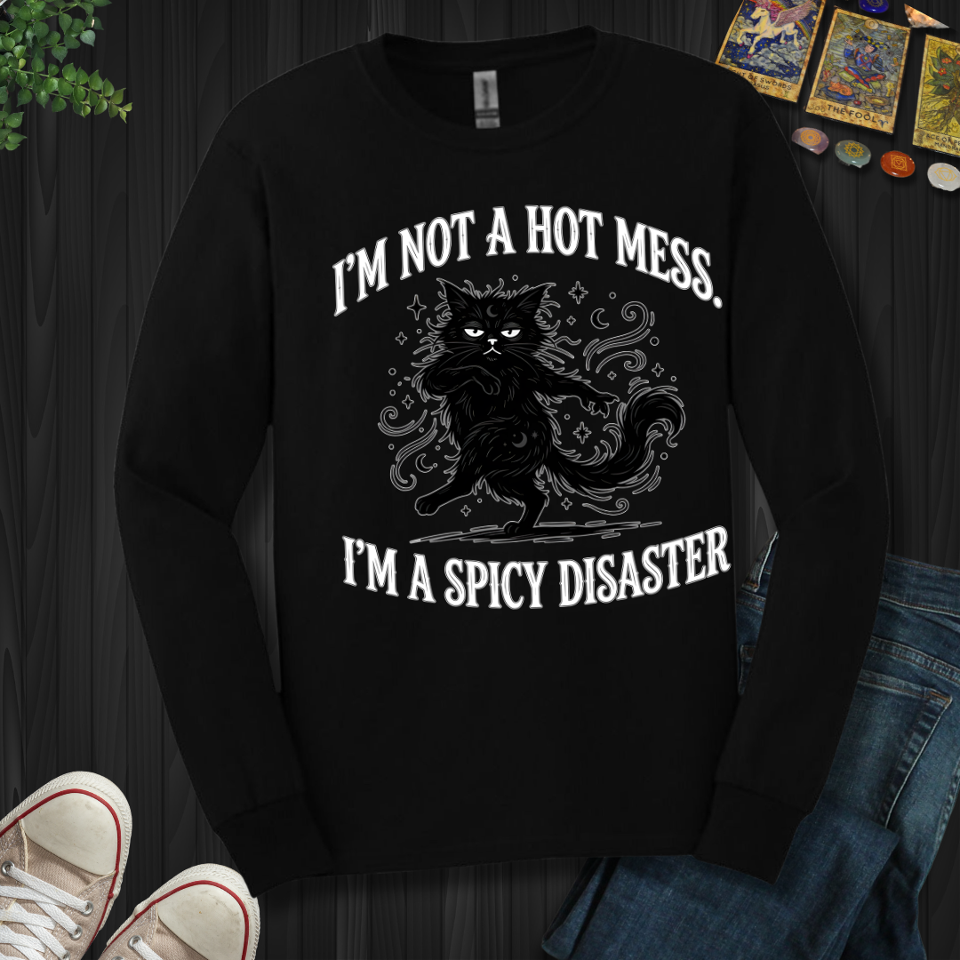 I'm Not A Hot Mess Long Sleeve Tee