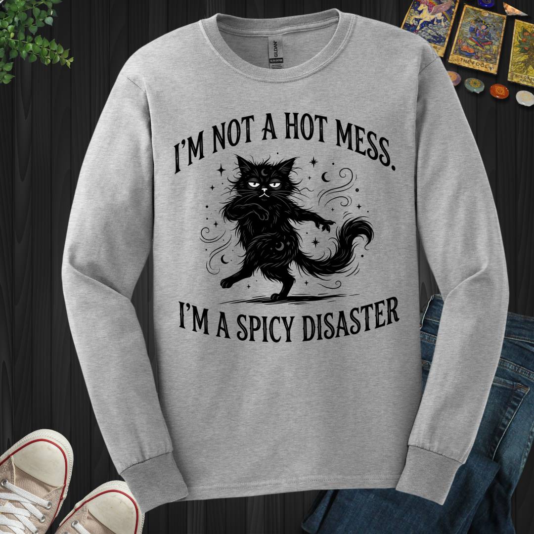 I'm Not A Hot Mess Long Sleeve Tee