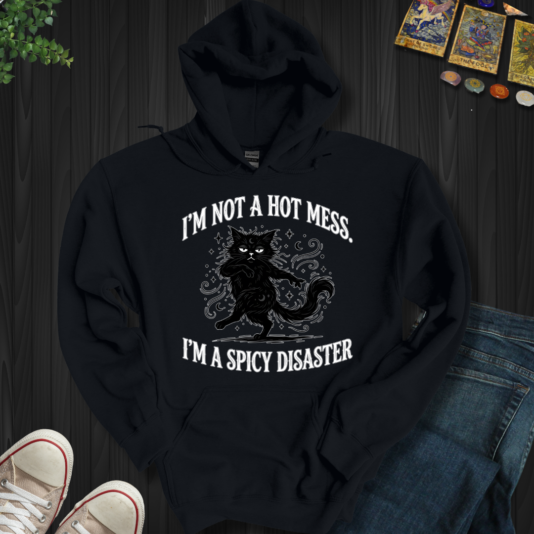 I'm Not A Hot Mess Hooded Sweatshirt