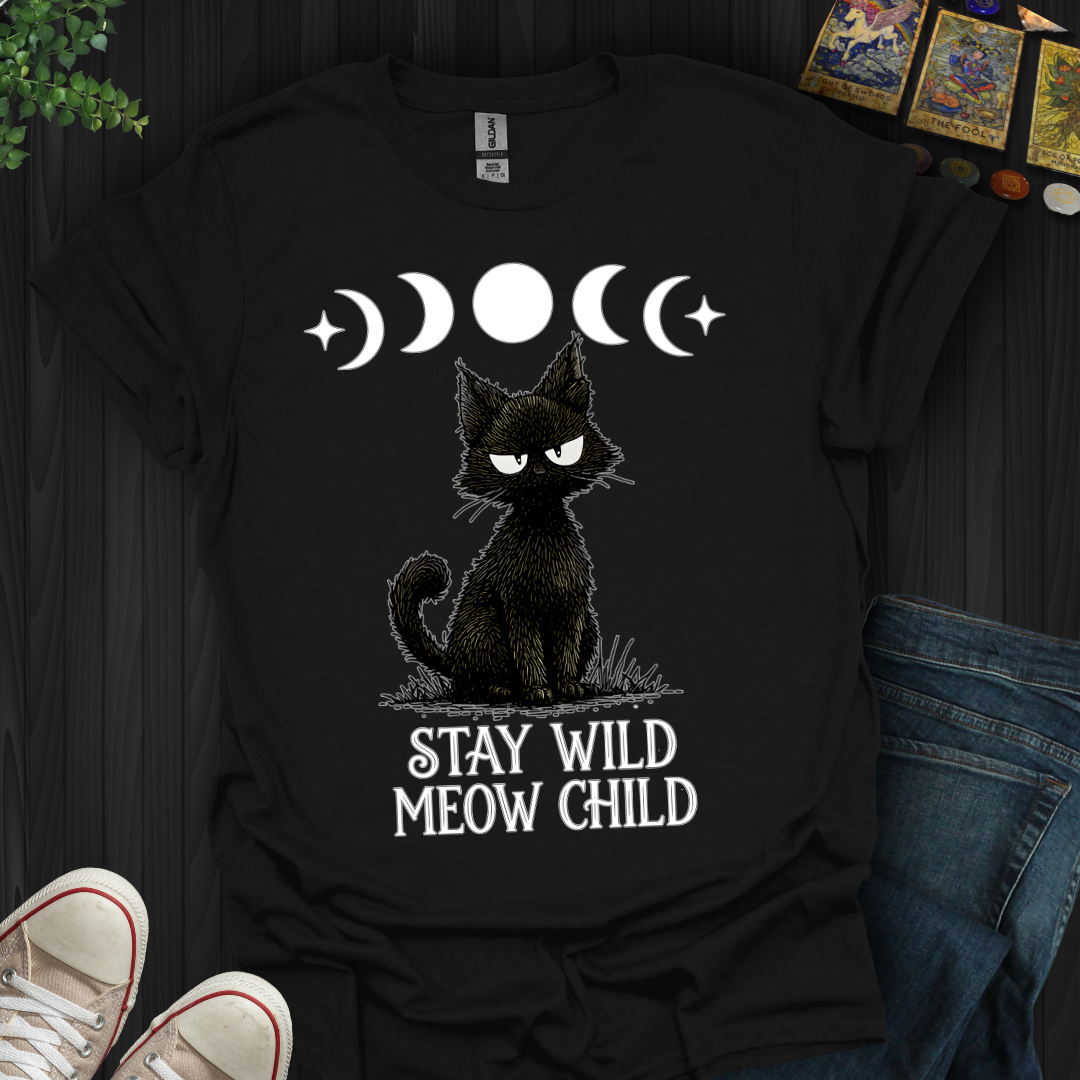 Stay Wild Meow Child T-Shirt