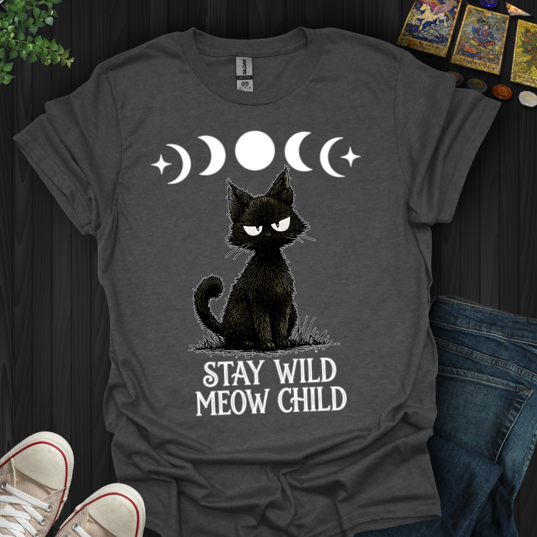 Stay Wild Meow Child T-Shirt