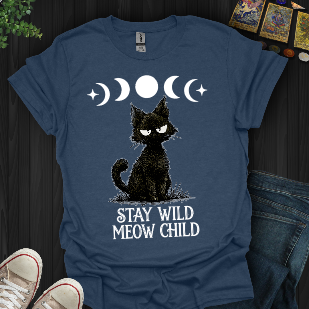 Stay Wild Meow Child T-Shirt
