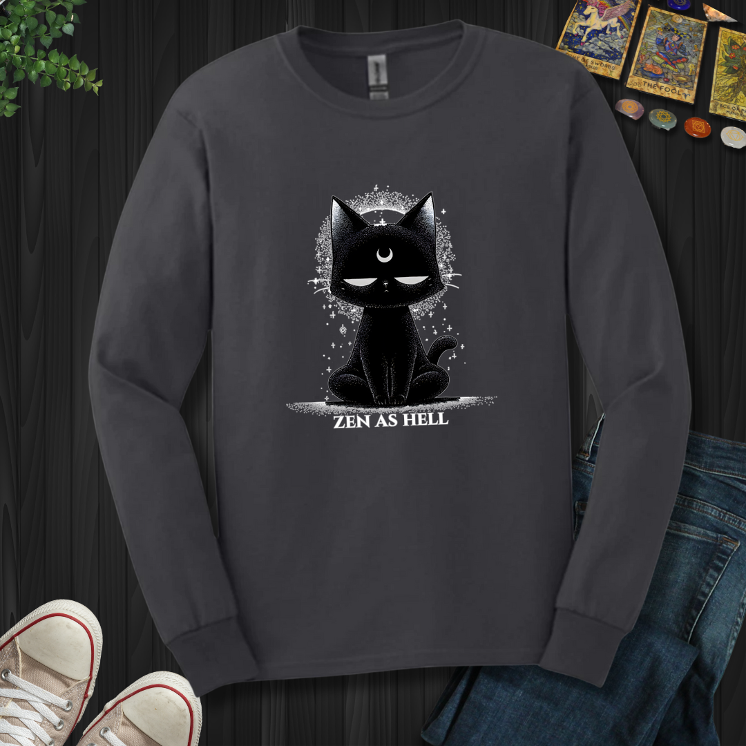 Zen As Hell  Long Sleeve Tee