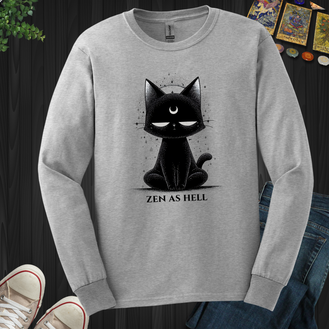 Zen As Hell  Long Sleeve Tee
