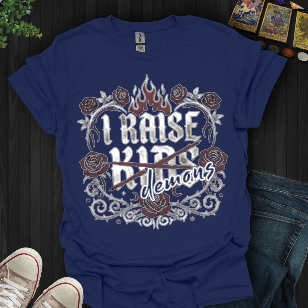 I Raise Demons T-Shirt