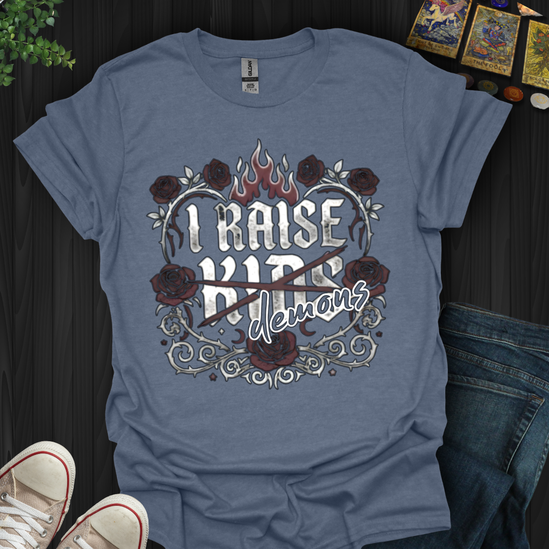 I Raise Demons T-Shirt