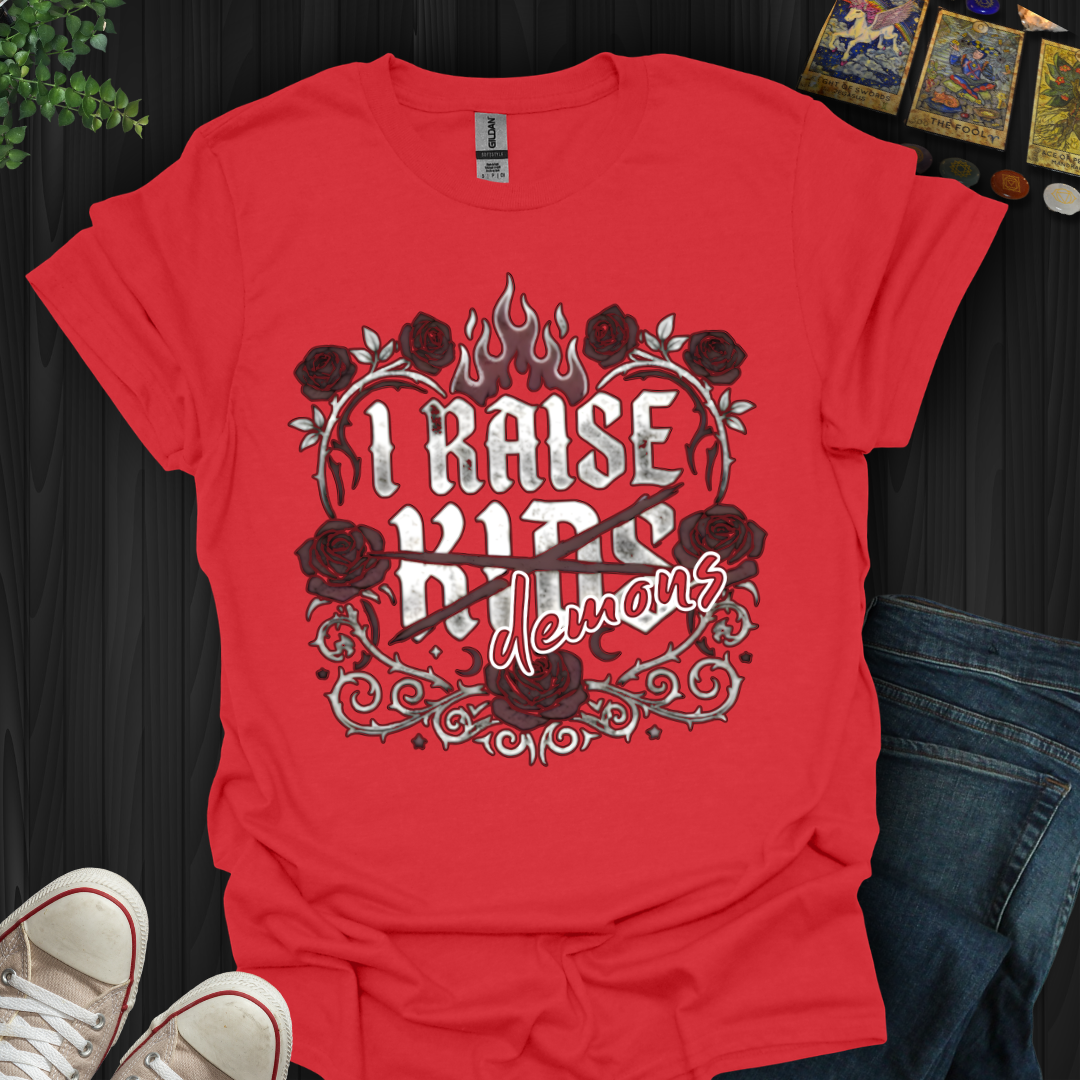 I Raise Demons T-Shirt