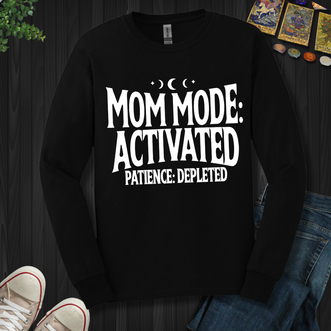 Mom Mode Activated Long Sleeve Tee