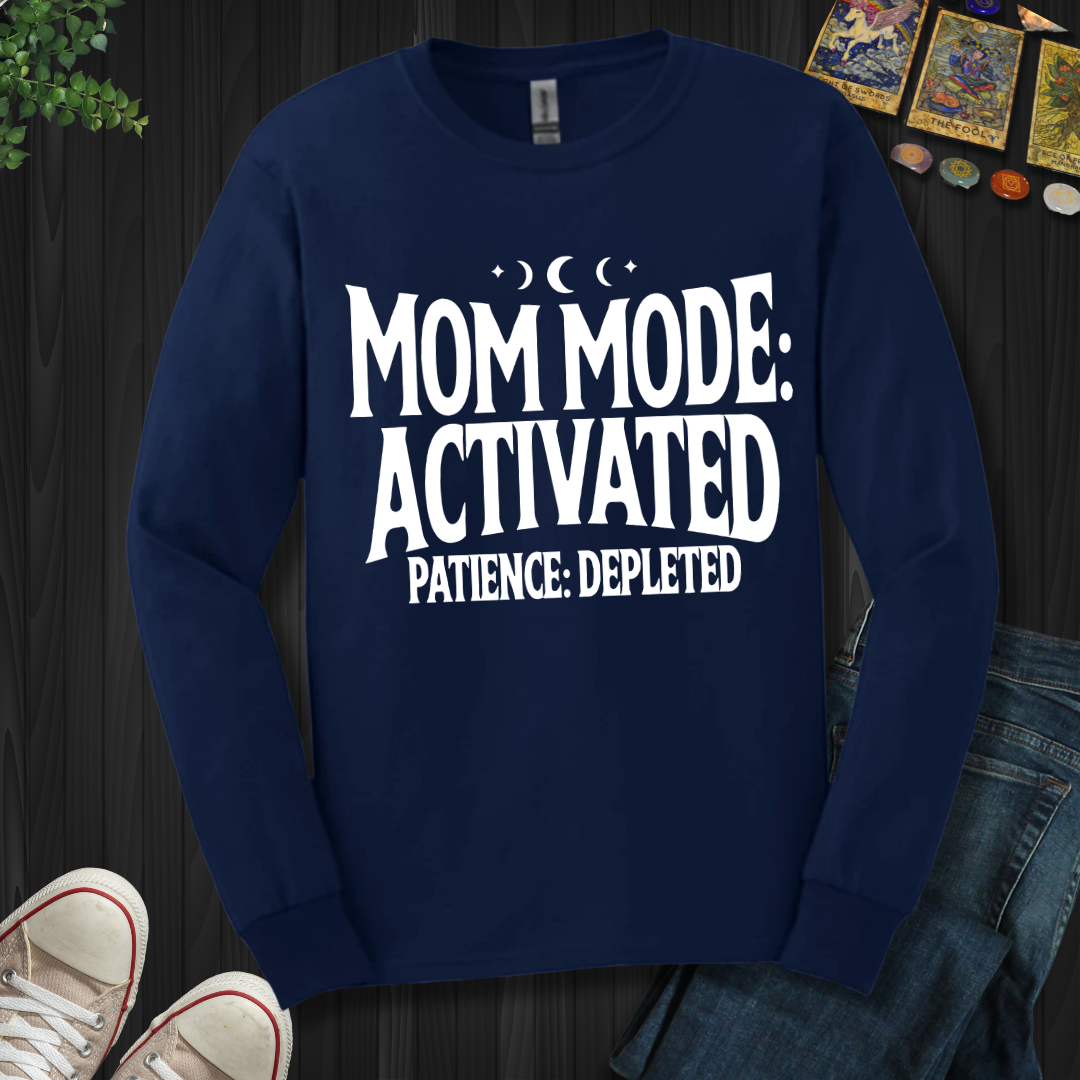 Mom Mode Activated Long Sleeve Tee