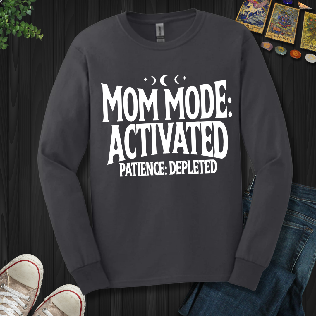 Mom Mode Activated Long Sleeve Tee