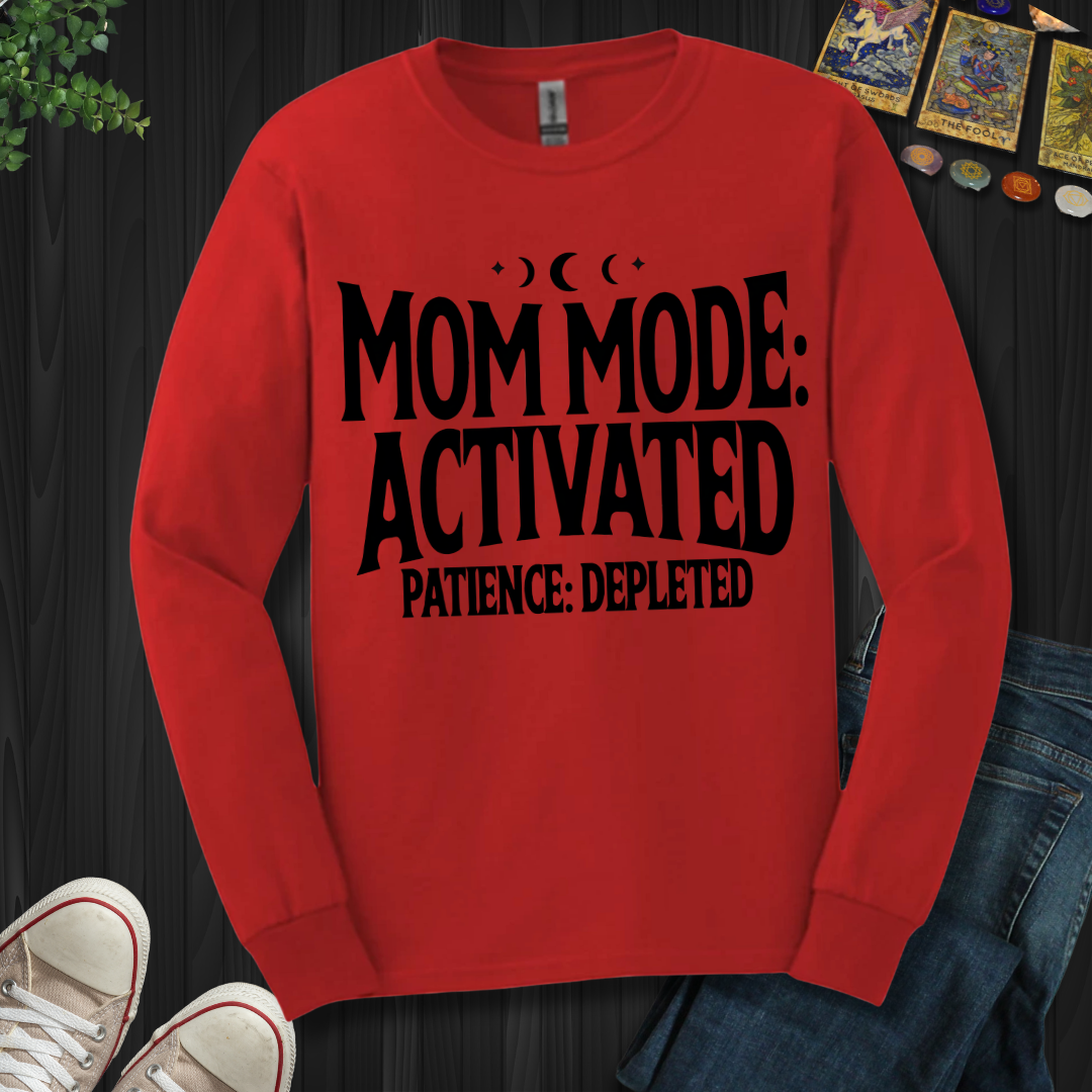 Mom Mode Activated Long Sleeve Tee