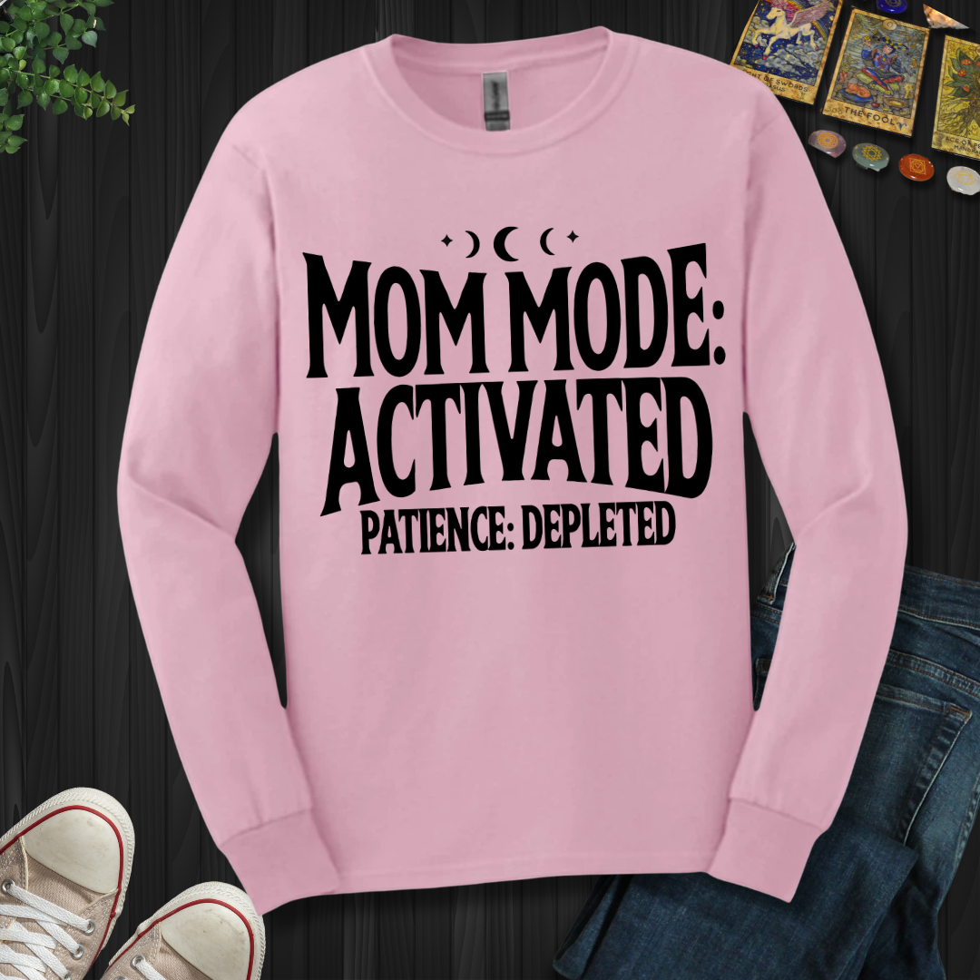 Mom Mode Activated Long Sleeve Tee