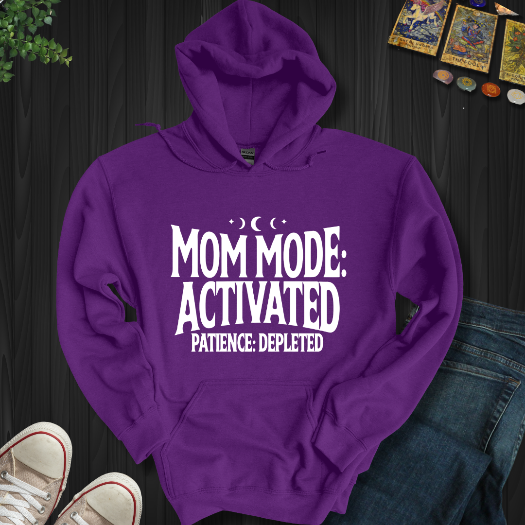 Mom Mode Activated Hooded Sweatshirt