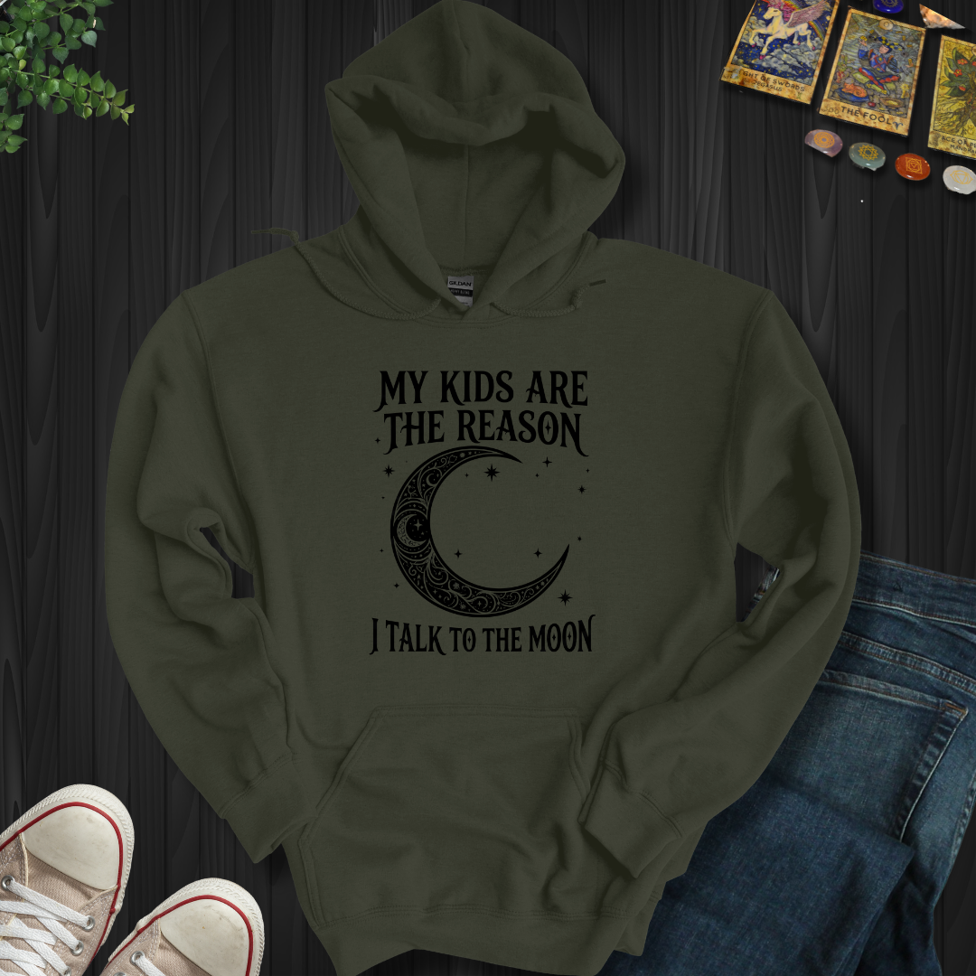 My Kids Are The Reason Hooded Sweatshirt