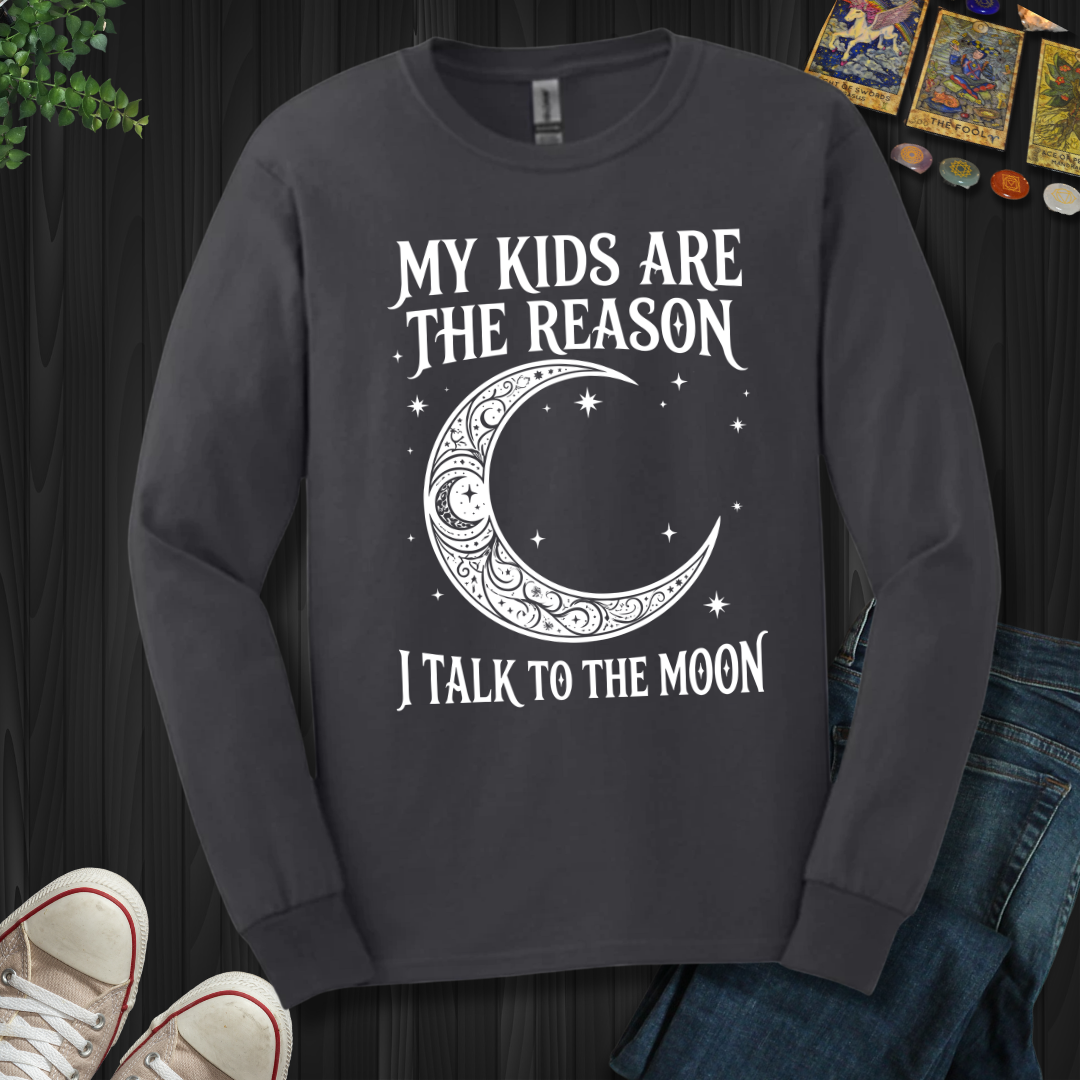 My Kids Are The Reason Long Sleeve Tee