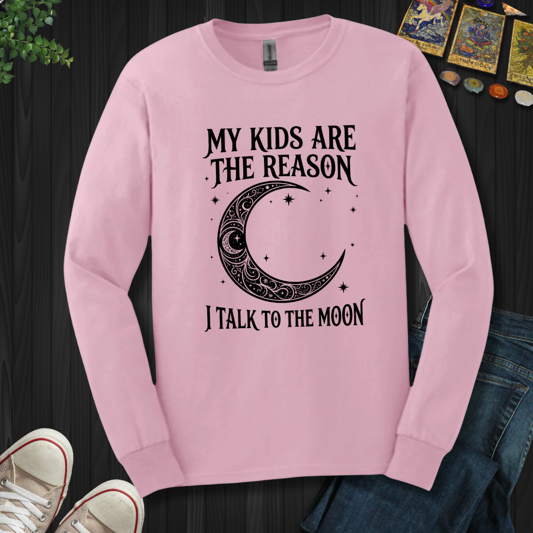 My Kids Are The Reason Long Sleeve Tee