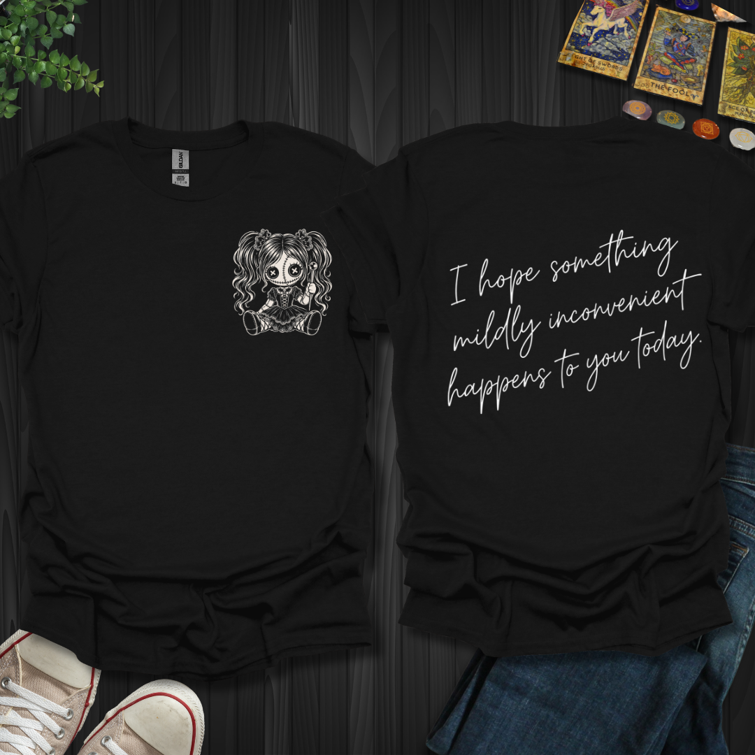 Something Mildly Inconvenient Front and Back T-Shirt