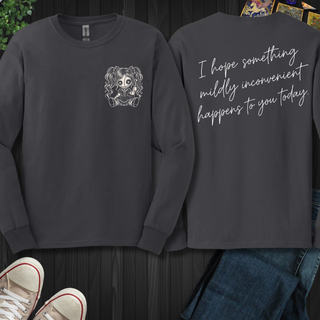 Something Mildly Inconvenient Front and Back Long Sleeve Tee