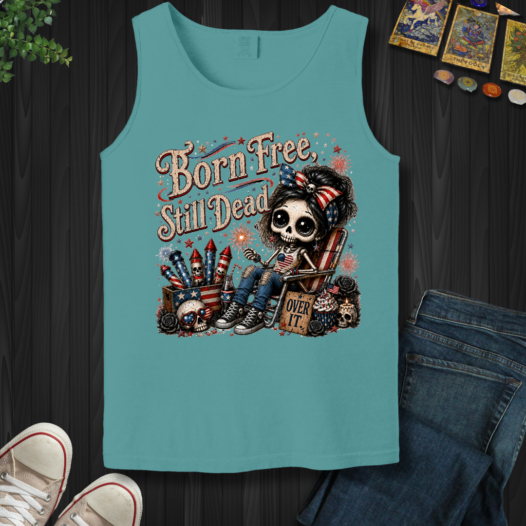 Born Free, Still Dead- Tank Top