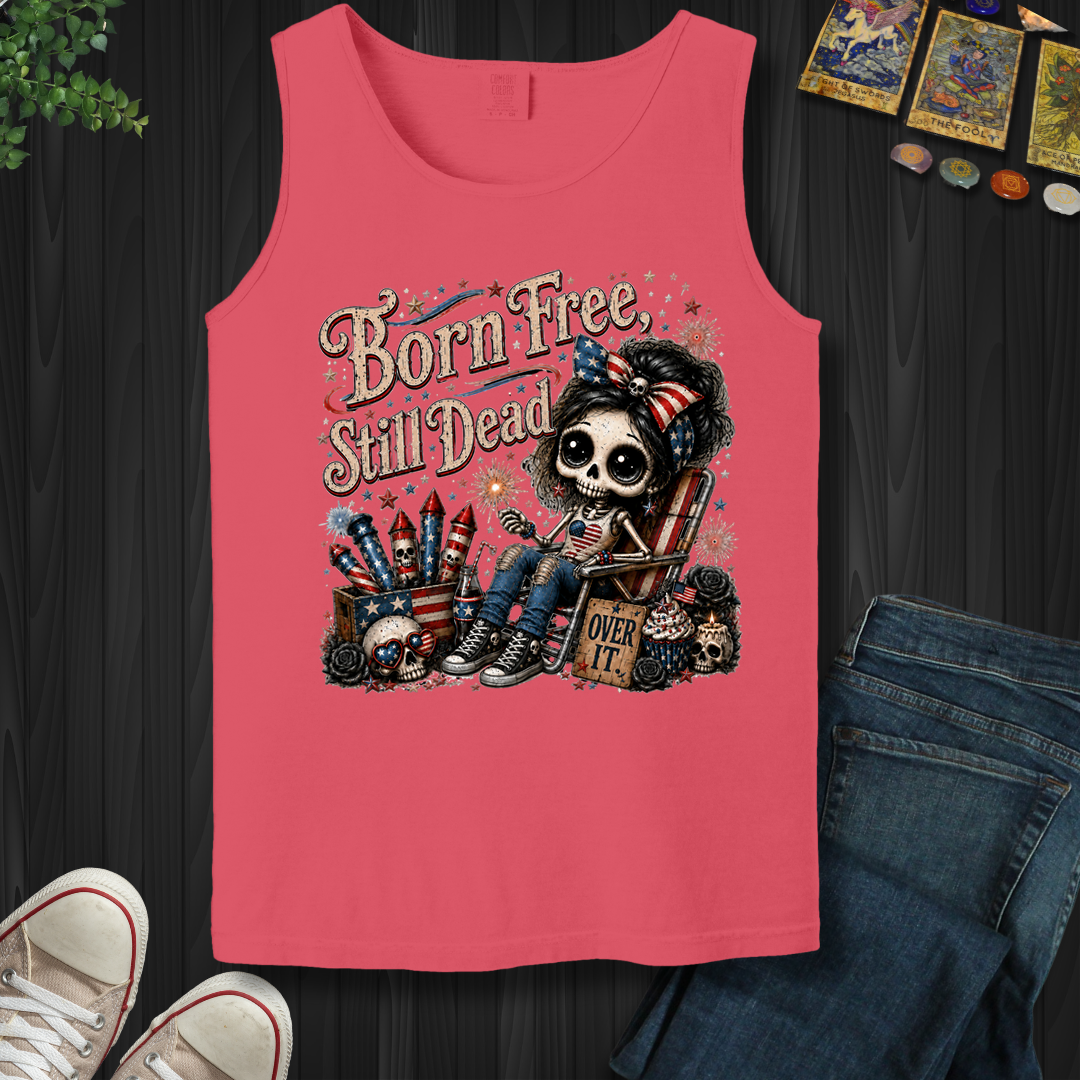 Born Free, Still Dead- Tank Top