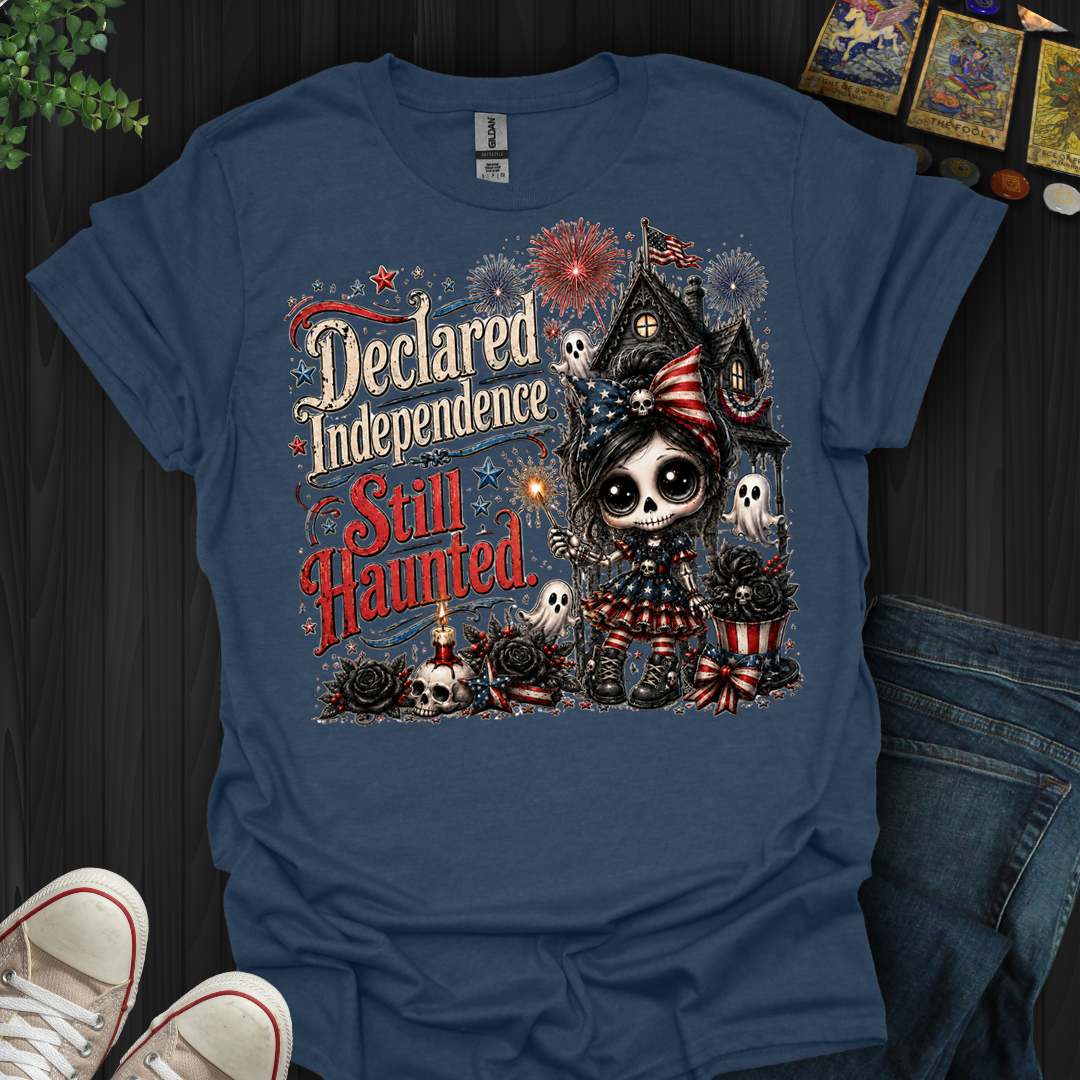 Declared Independent, Still Haunted- T-Shirt