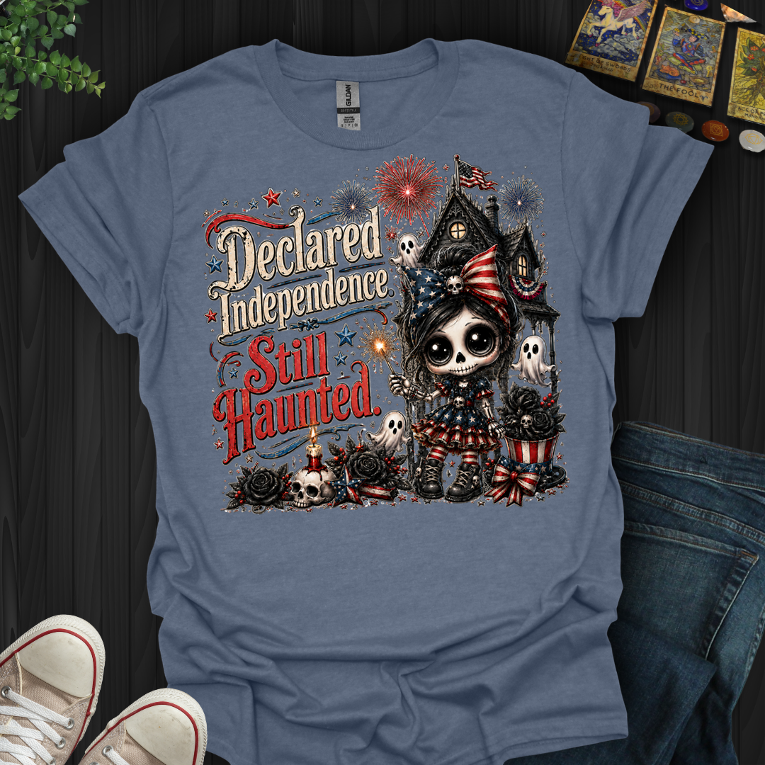Declared Independent, Still Haunted- T-Shirt