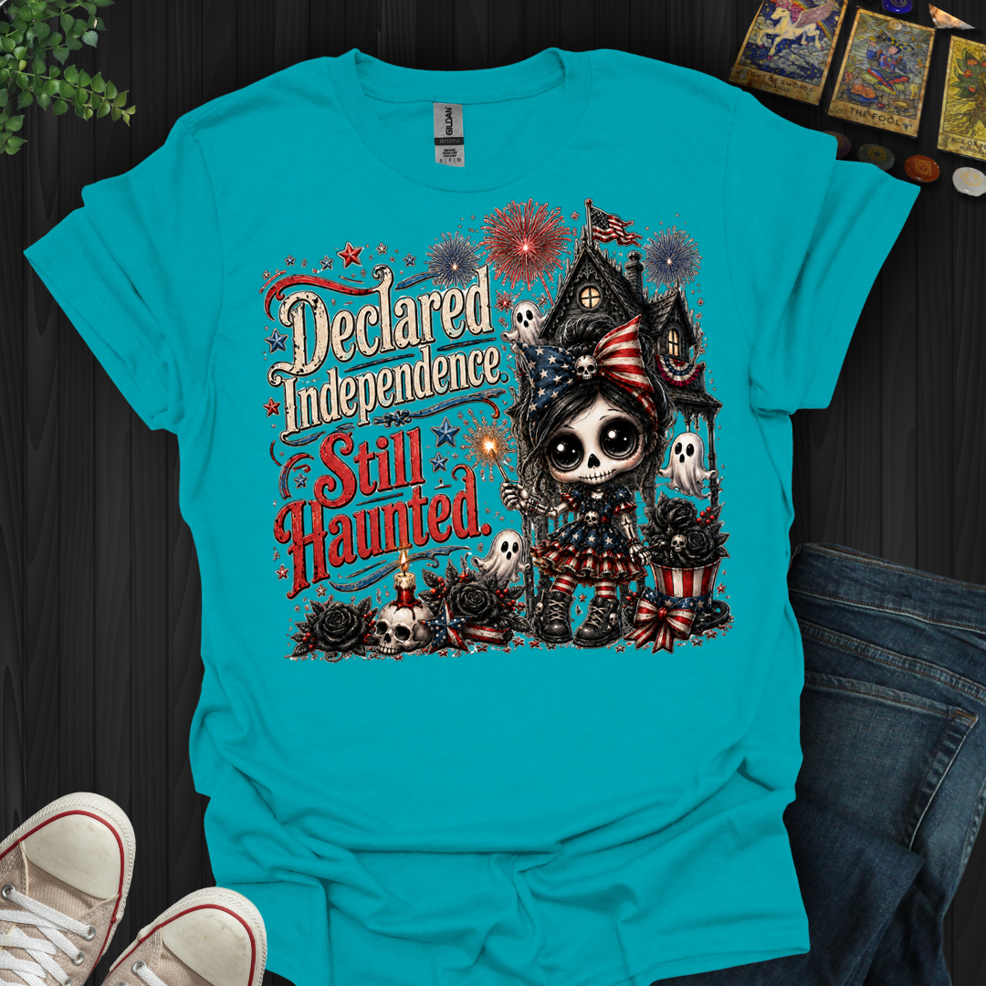 Declared Independent, Still Haunted- T-Shirt