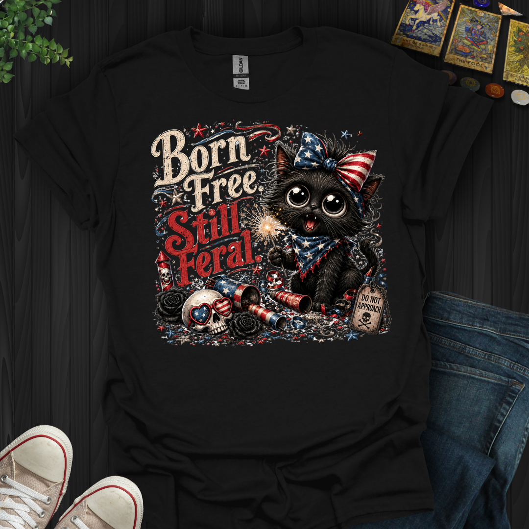 Born Free, Still Feral- T-Shirt