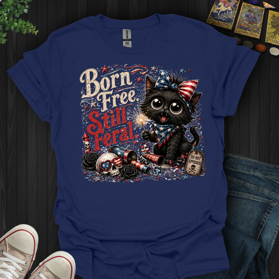 Born Free, Still Feral- T-Shirt