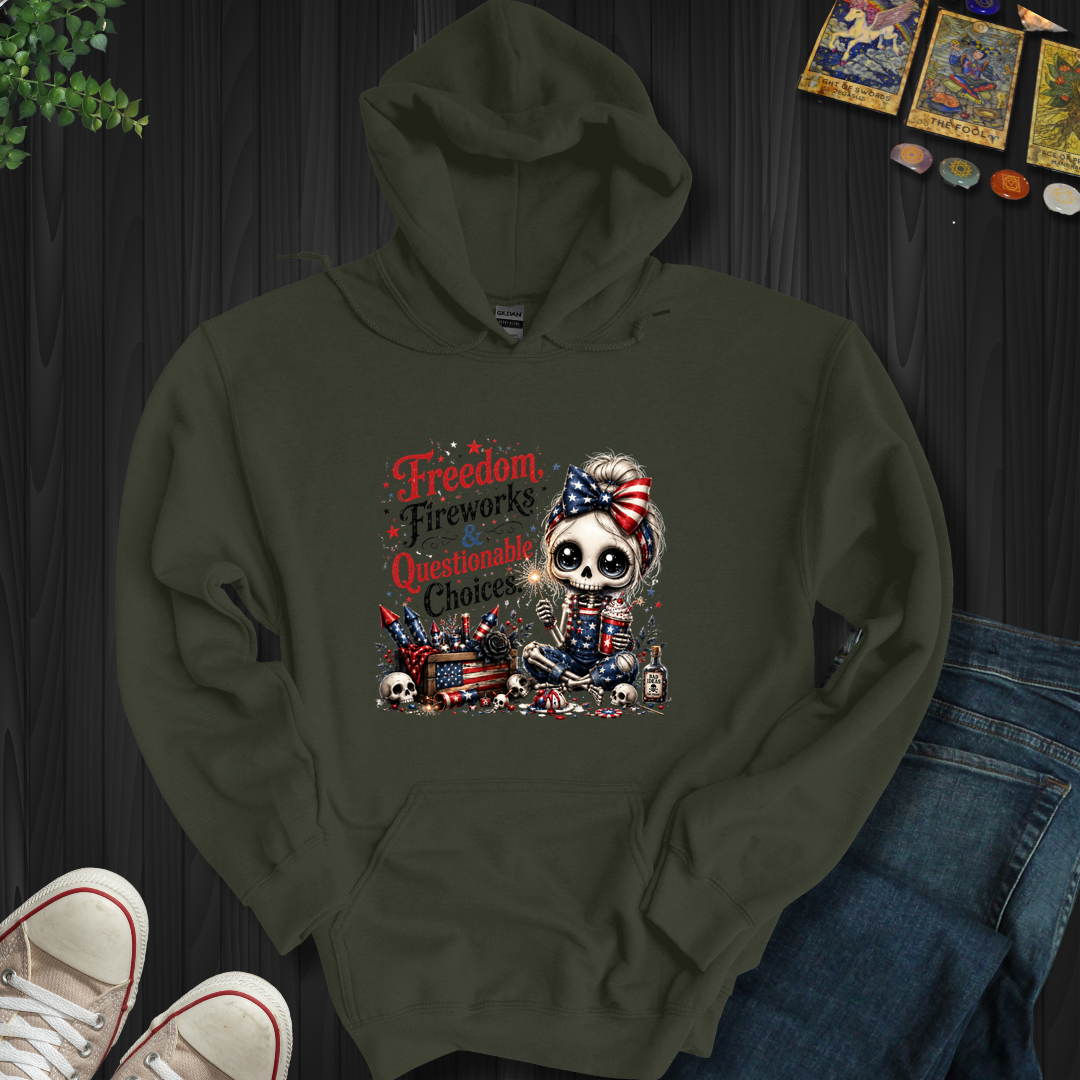 Freedom, Fireworks, And Questionable Choices- Hooded Sweatshirt