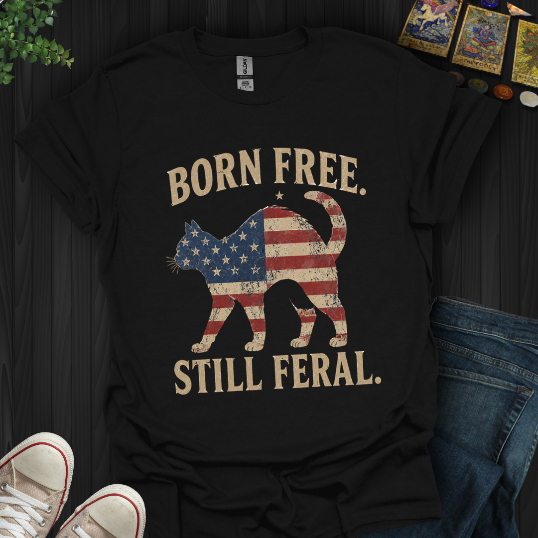 Born Free, Still Feral Flag Cat- T-Shirt