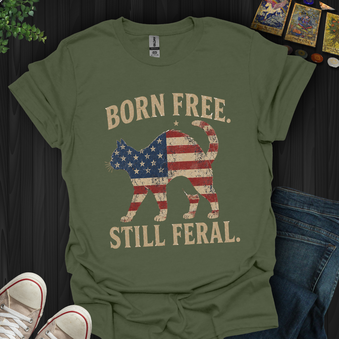 Born Free, Still Feral Flag Cat- T-Shirt